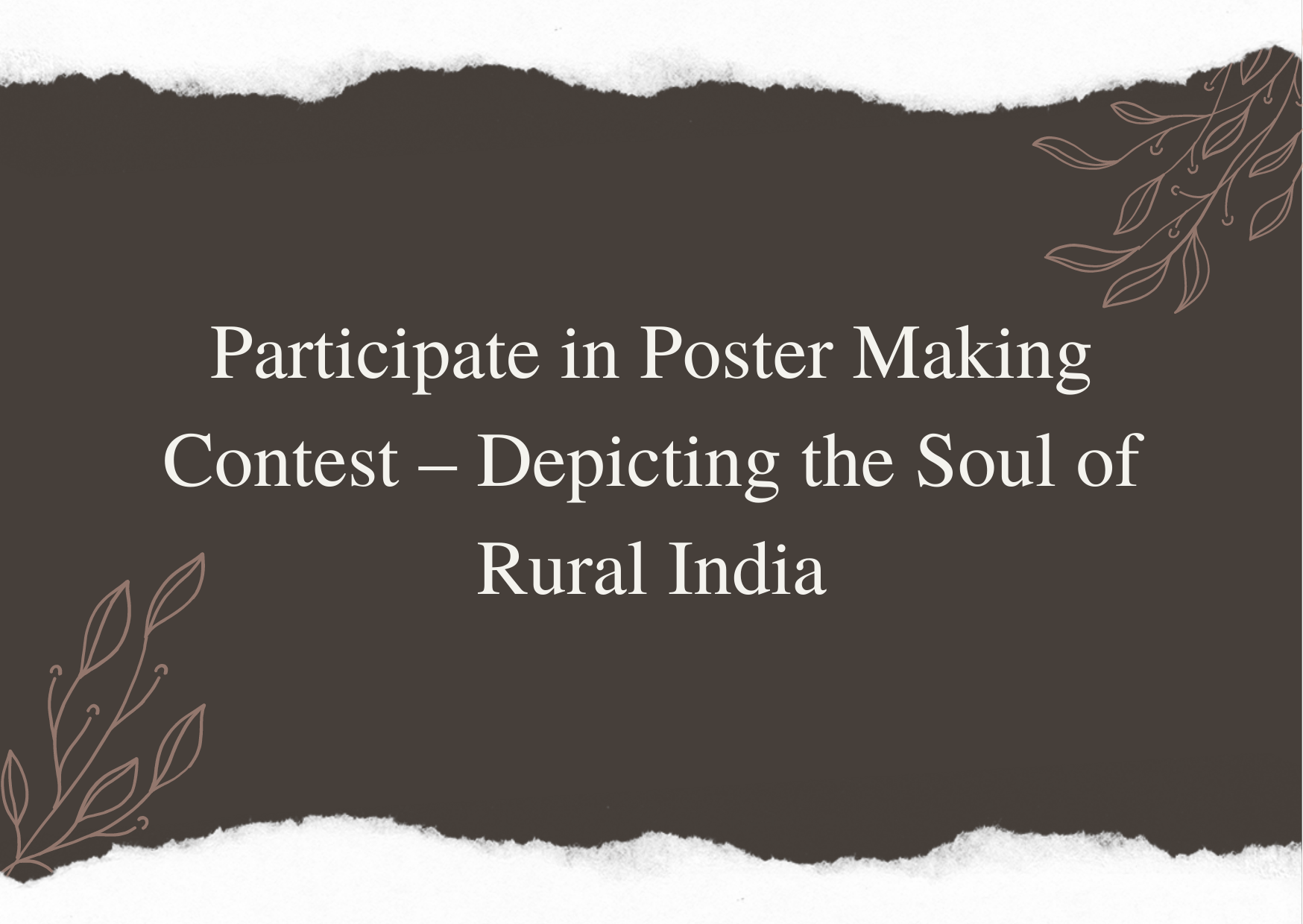 Participate in Poster Making Contest – Depicting the Soul of Rural India